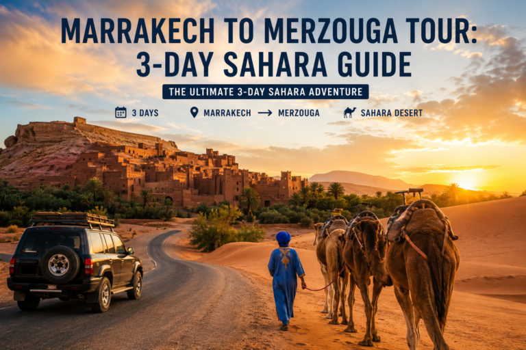 Tour de Marrakech a Merzouga: 3 días por el Sahara