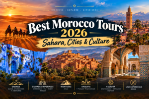 Best Morocco Tours 2026: Sahara, Cities & Culture